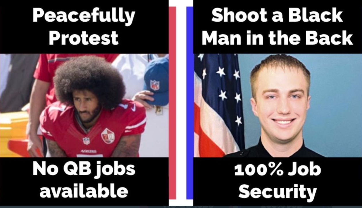 PHOTO Peacefully Protest No QB Jobs Avalable Shoot A Black Man 100% Job Security Meme