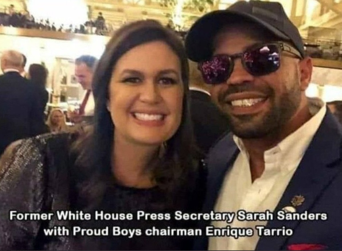 PHOTO Sarah Sanders With Proud Boys Chairman Enrique Tarrio