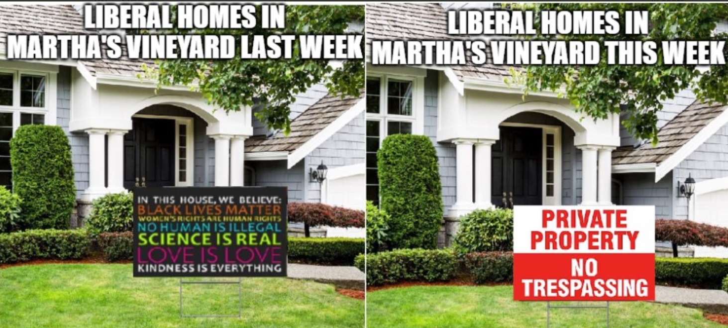 PHOTO-Liberal-Homes-In-Marthas-VIneyard-Last-Week-Vs-Liberal-Homes-In-Marthas-Vineyard-This-Week-Meme.jpg