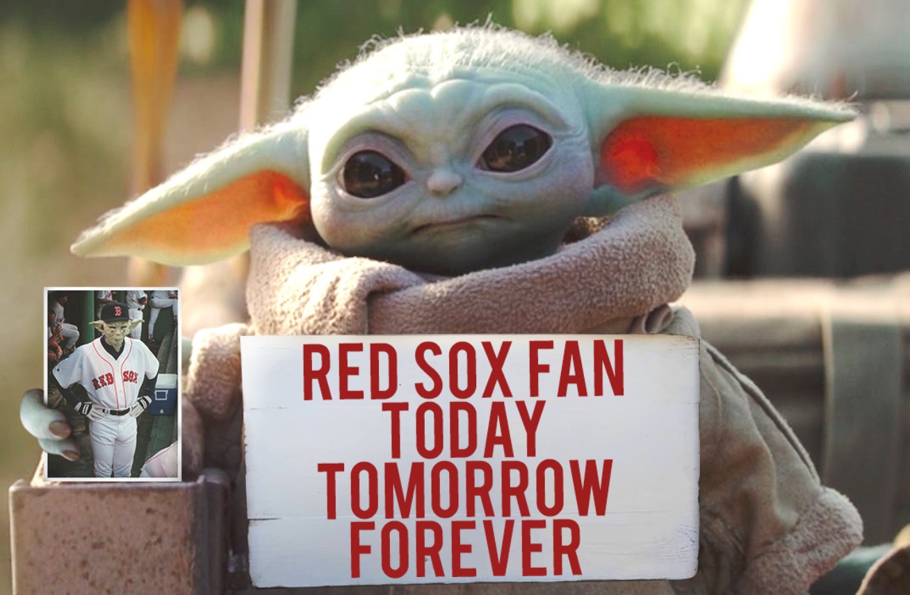 PHOTO Baby Yoda Holding Says That Says Red Sox Fan Today Tomorrow Forever