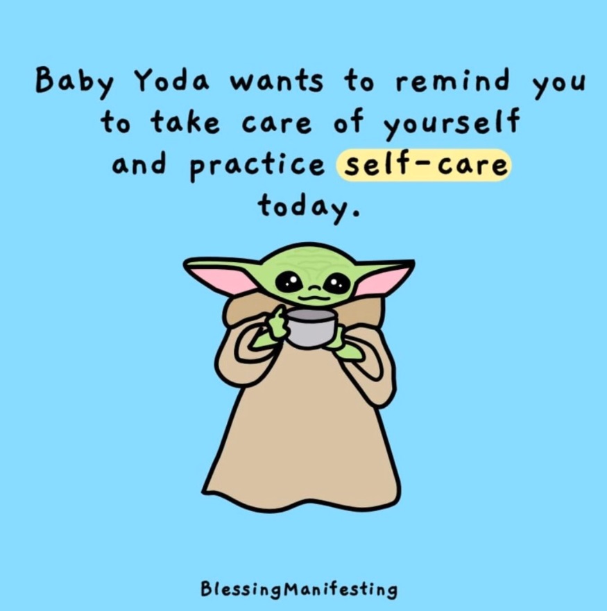 PHOTO Baby Yoda Self Care Meme