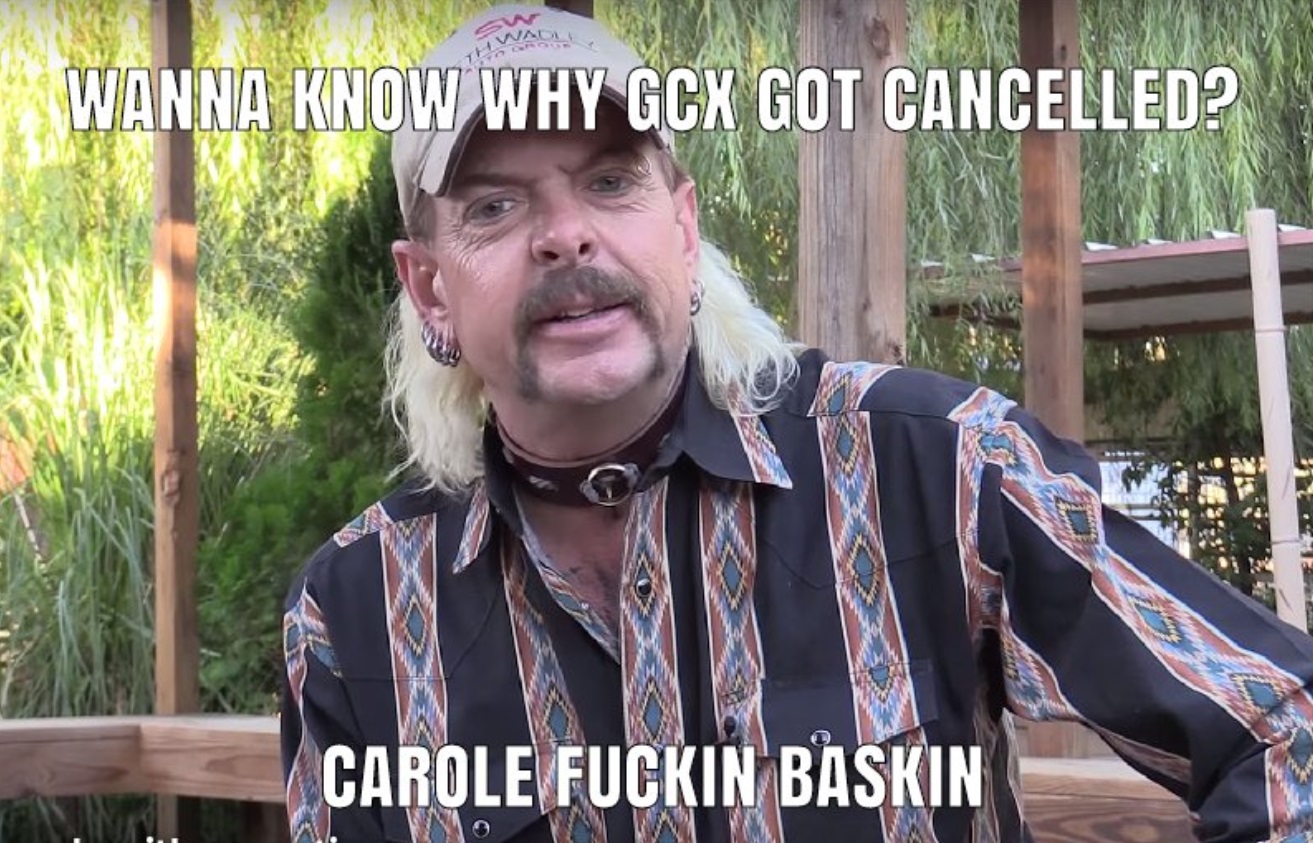 PHOTO Wanna Know Why GCX Got Cancelled Joe Exotic Meme