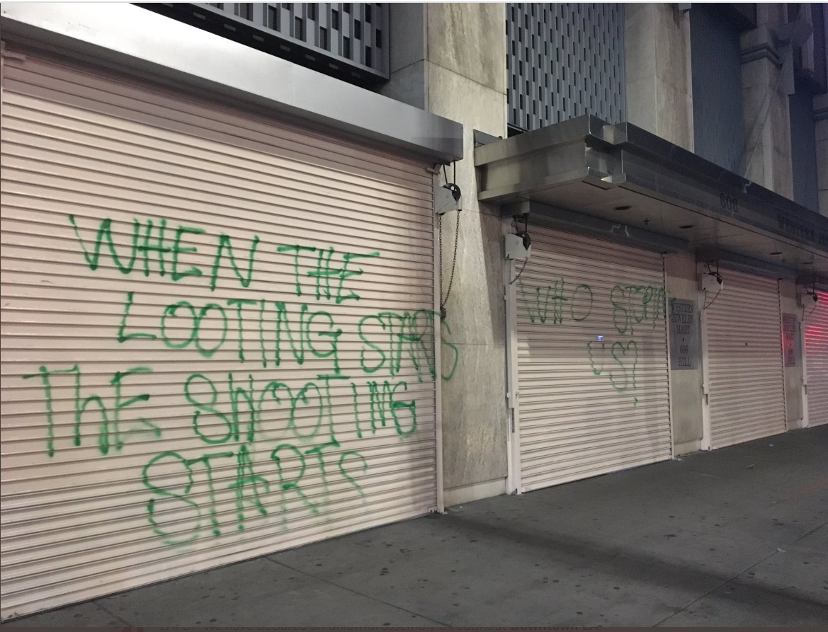 PHOTO When The Looting Starts The Shooting Starts Written On Building At 6th And Hill In Downtown LA