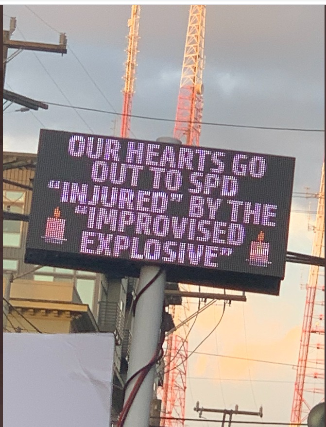 PHOTO Digital Sign In Seattle That Says Our Hearts Go Out To SPD Injured By Improvised Explosive