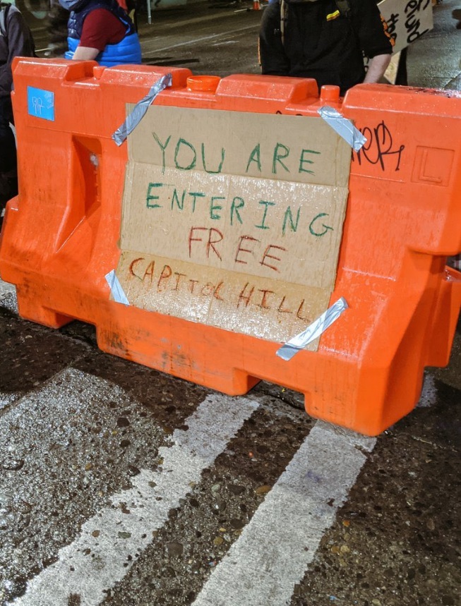 PHOTO You Are Entering Free Capitol Hill Seattle Protest Sign