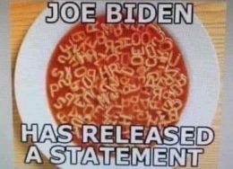 PHOTO Joe Biden Has Released A Statement Meme