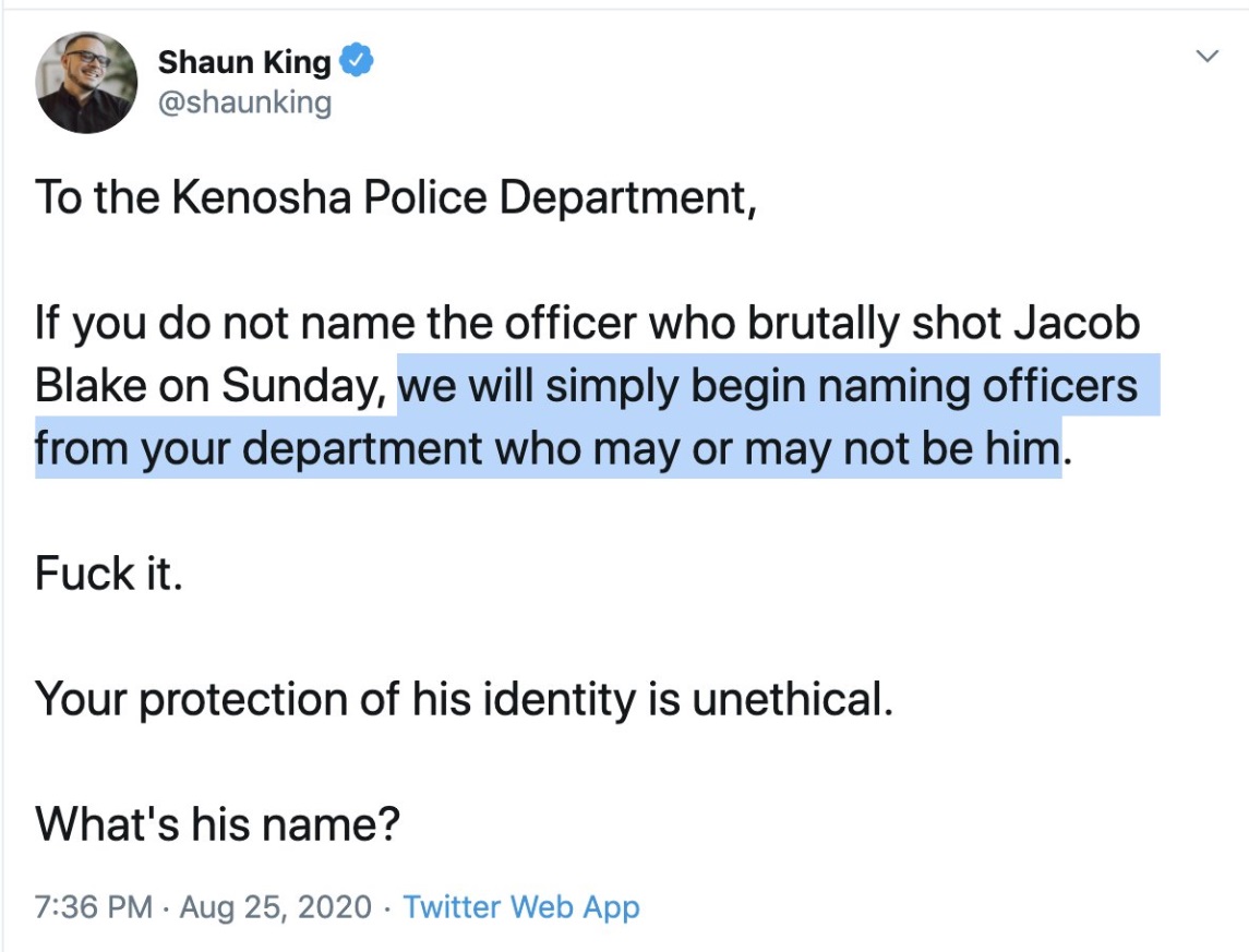 PHOTO Shaun King Accusing Officers Who Were Not Involved In Jacob Blake Shooting Of Being The Ones Who Shot Him