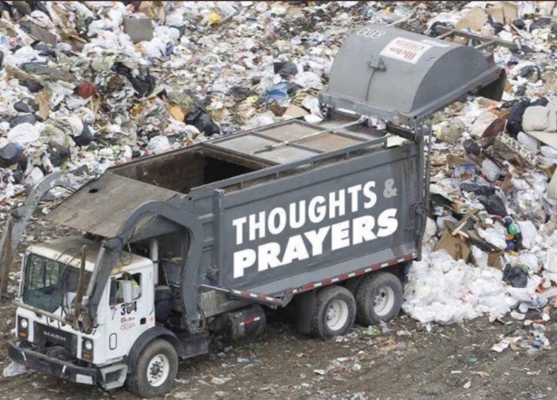 PHOTO Thoughts And Prayers Garbage Truck