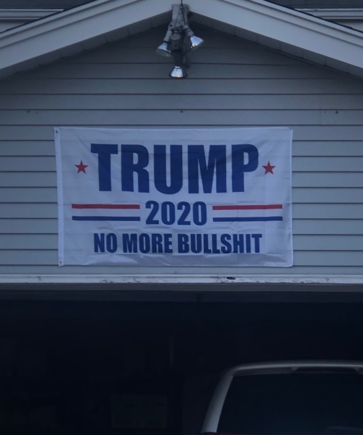 PHOTO Oshkosh Wisconsin Resident Has Trump 2020 No More Bullsht Banner On His House