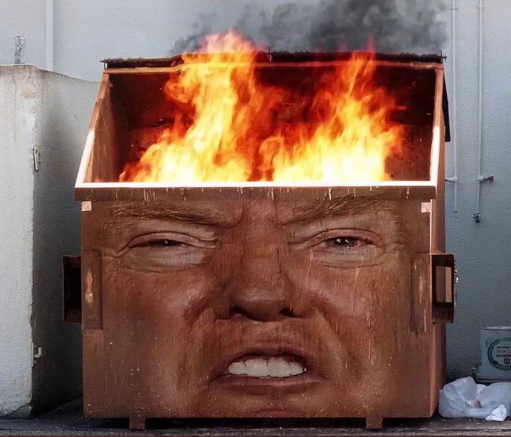 PHOTO Dumpster On Fire With Donald Trump's Face On It