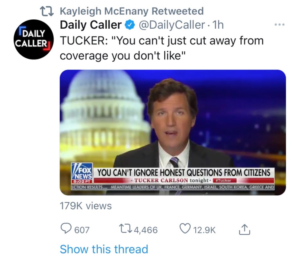 PHOTO Kayleigh McEnany Retweets Tucker Carlson Saying You Can't Just Cut Away From Coverage You Don't Like