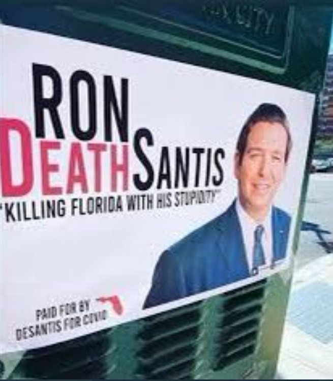 PHOTO Ron Death Santis Killing Florida With His Stupidity Sign Spotted In Miami