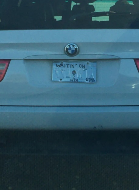 PHOTO BMW Driver Wrote Waiting On License Plate Instead Of Using A Temporary Tag