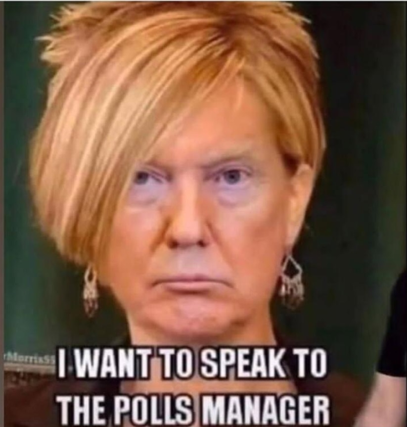 PHOTO I Want To Speak To The Polls Manager Donald Trump Meme
