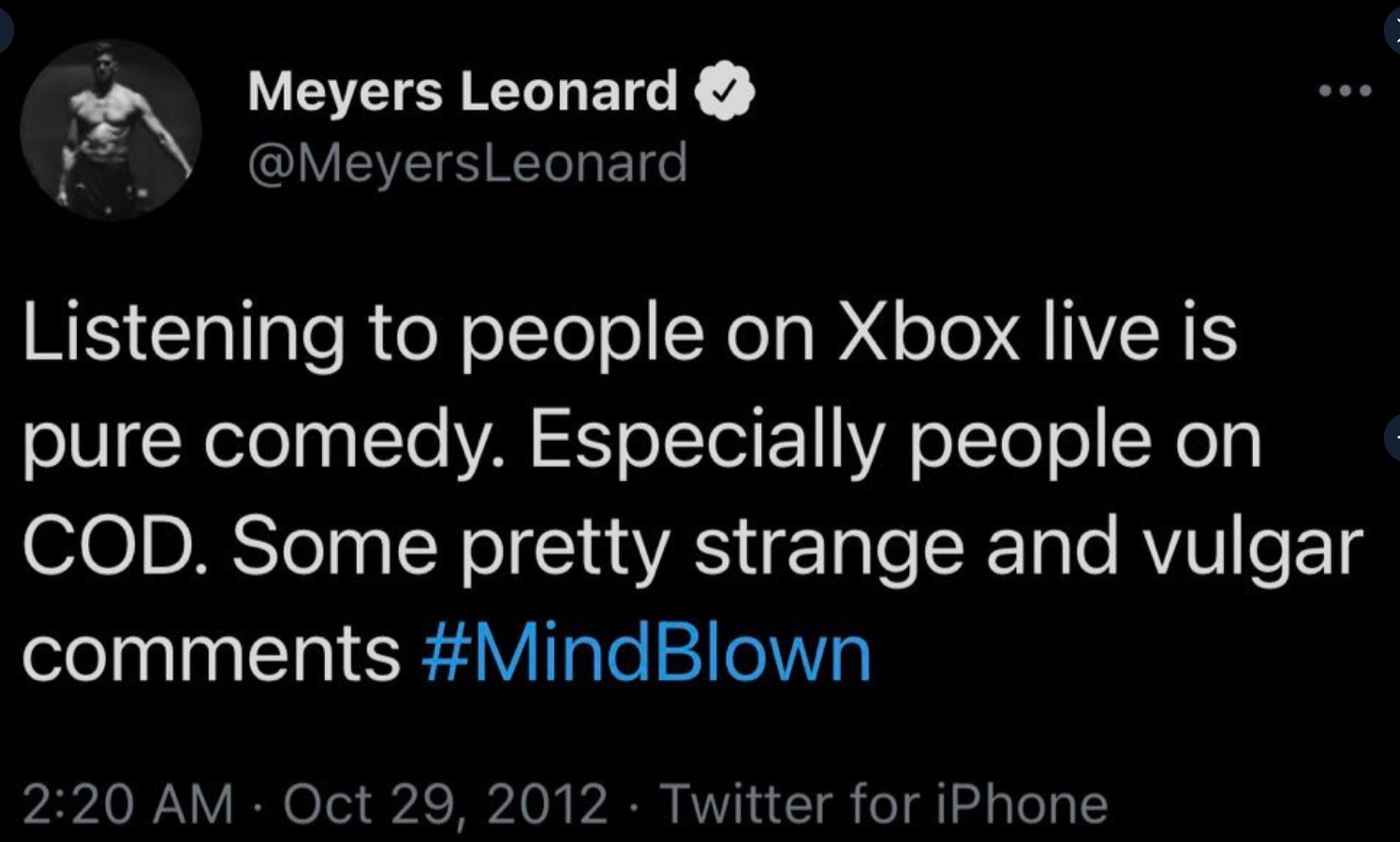 PHOTO Meyers Leonard Once Said People On Xbox Live Making Vulgar Comments Was Pure Comedy