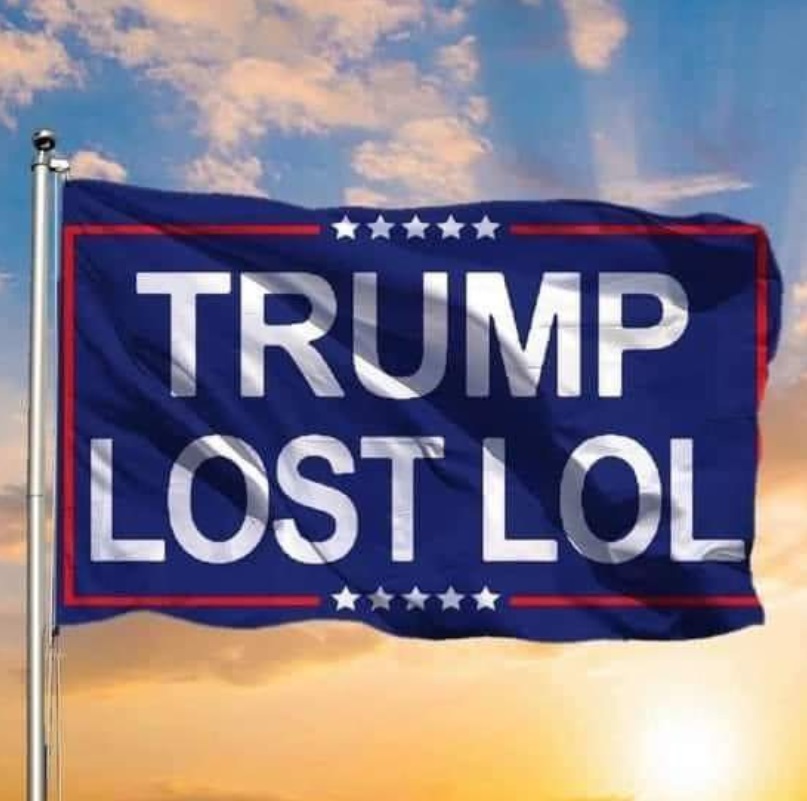 PHOTO Trump Lost LOL Flag Meme