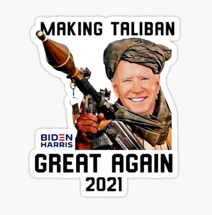 PHOTO Joe Biden Making Taliban Great Again 2021 Meme