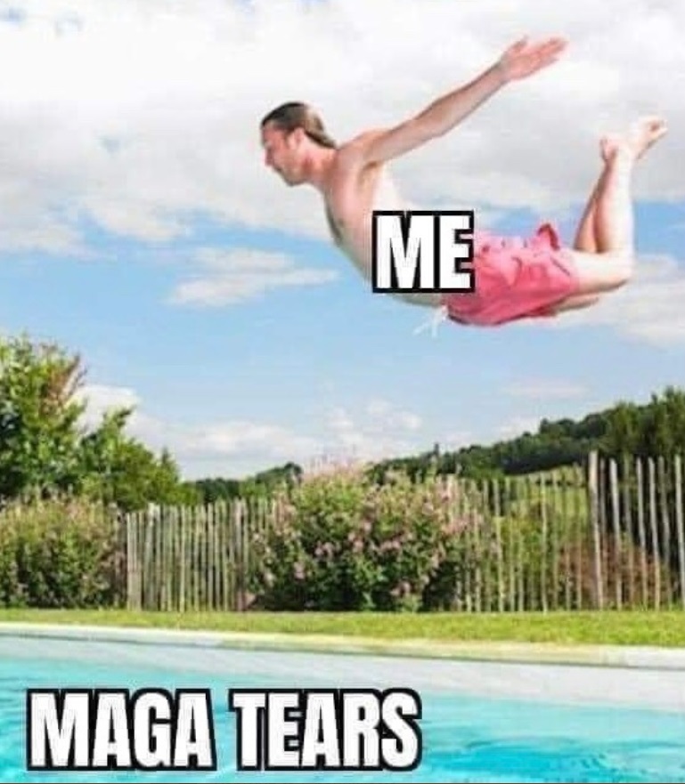 PHOTO Me Jumping Into MAGA Tears Meme