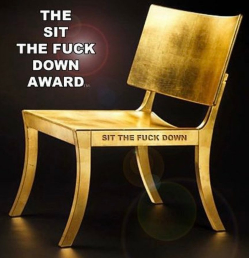 PHOTO The Sit The Fuck Down Award Golden Chair Meme