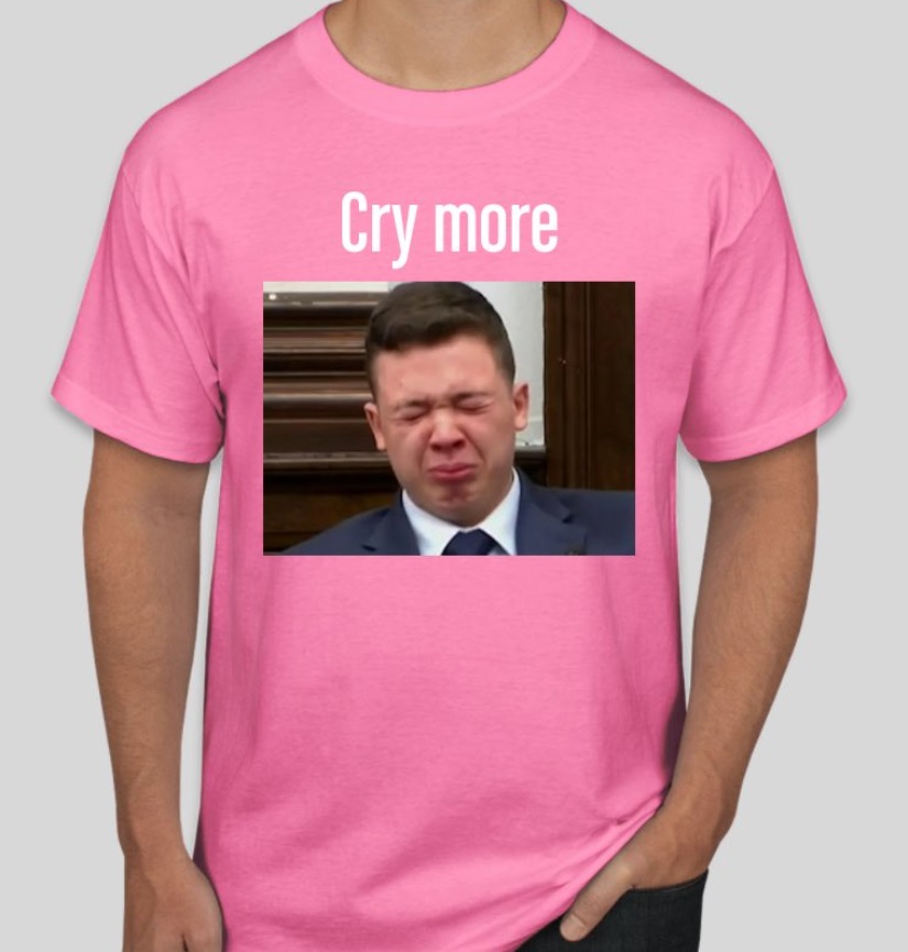 PHOTO Cry More Kyle Rittenhouse Shirt Meme