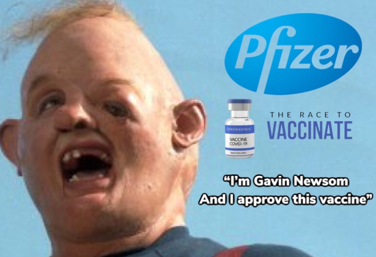 PHOTO I'm Gavin Newsom And I Approve This Vaccine Pfizer Shot Meme