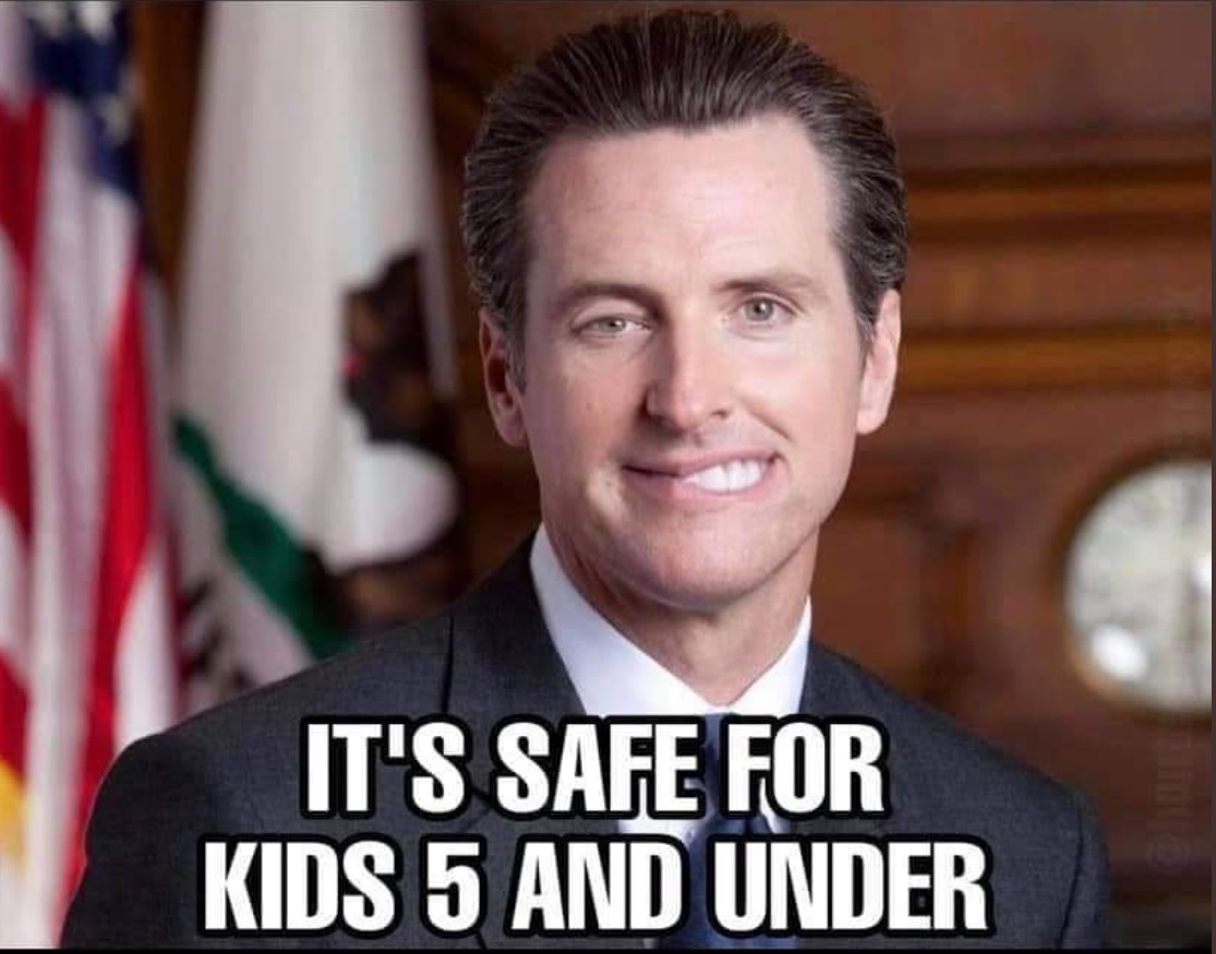 PHOTO It's Safe For Kids 5 And Under Gavin Newsom Paralyzed Face Meme