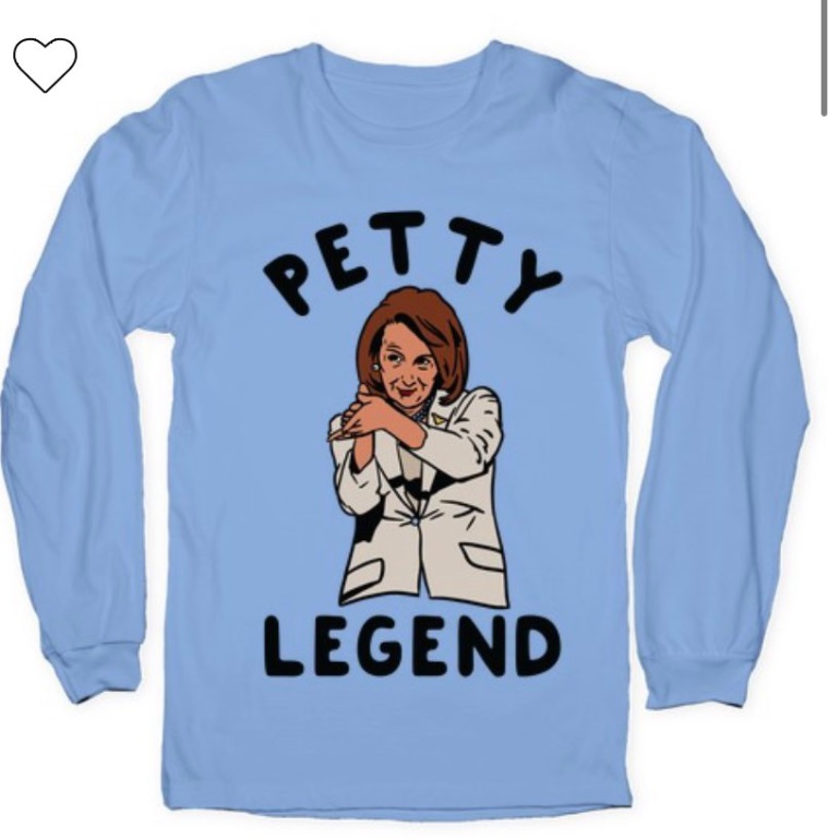 PHOTO Nancy Pelosi Petty Legend Sweatshirt