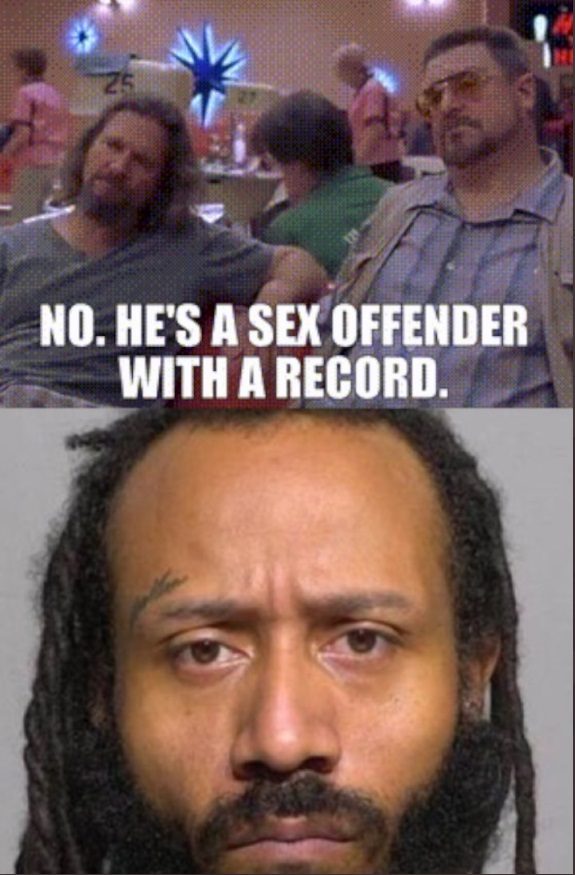 Photo No Hes A Sex Offender With A Record Darrell Brooks Meme