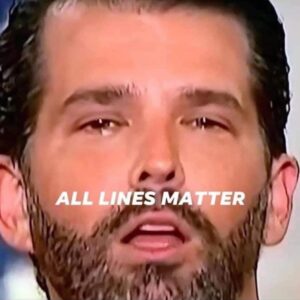 PHOTO All Lines Matter Donald Trump Jr Meme