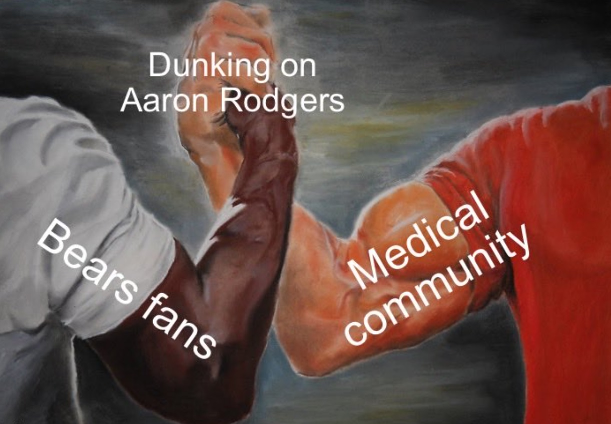 PHOTO Bears Fans And The Medical Community Dunking On Aaron Rodgers Meme