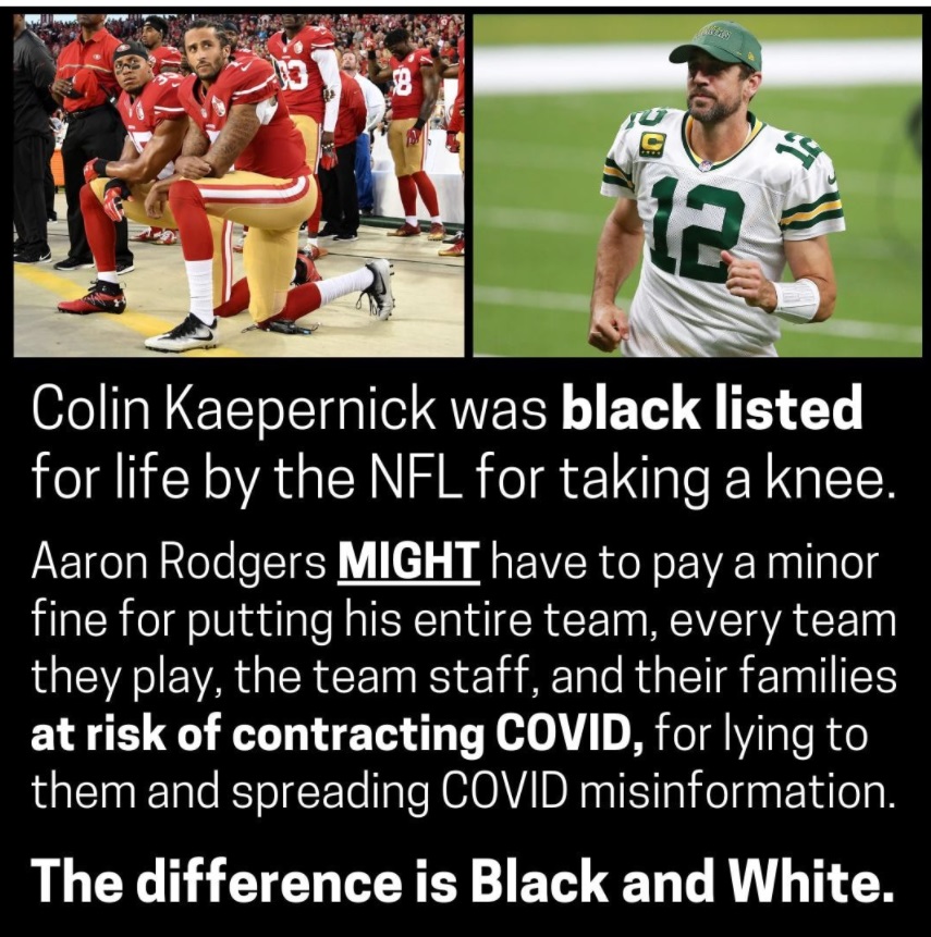 PHOTO Colin Kaepernick Was Black Listed For Life By The NFL Aaron Rodgers Might Have Putting His Team At Risk Of COVID