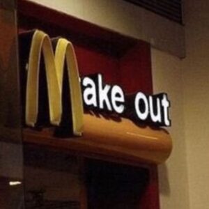 PHOTO Make Out McDonalds Logo Meme