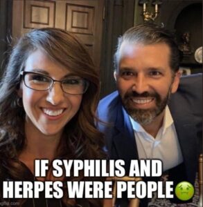 PHOTO If Syphilis And Herpes Were People Lauren Boebert Donald Trump Jr Meme