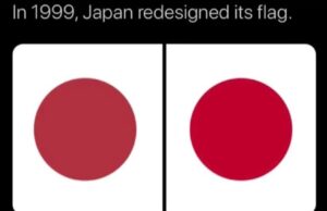 PHOTO In 1999 Japan Redesigned Its Flag But The Problem Is It's The Same Thing As It Was Before 1999