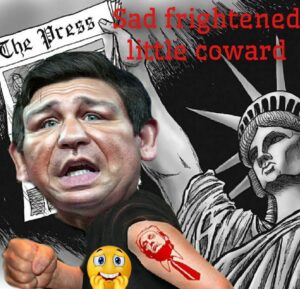 PHOTO Sad Frightened Little Coward Ron Desantis Meme