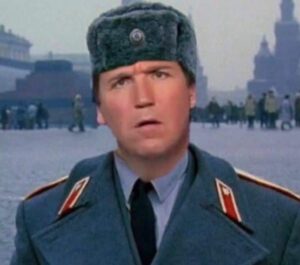 PHOTO Tucker Carlson Is For Russia And Trump And Against The USA