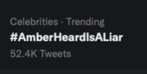 PHOTO Amber Heard Is A Liar Hashtag Was Used By Over 53K Users In The First Hour Of Amber's Testimony Thursday Morning