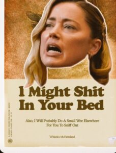 PHOTO I Might Sh*t In Your Bed Amber Heard Autobiography Meme