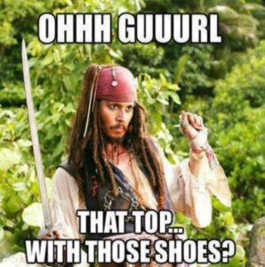 PHOTO Ohh Guuurl That Top With Those Shoes Captain Jack Sparrow Amber Heard Meme