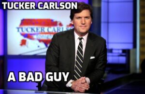 PHOTO Tucker Carlson A Bad Guy Meme