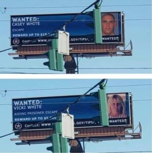 PHOTO Wanted Billboards In Louisiana Were Put Up For Casey And Vicky White On The Side Of The Freeway