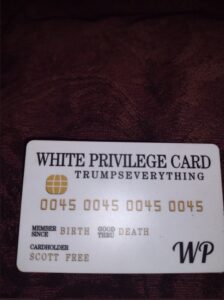 PHOTO White Privilege Card Trumps's Everything Donald Trump Credit Card Meme