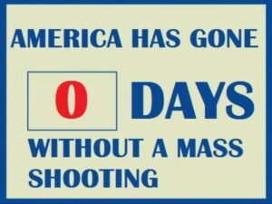 PHOTO America Has Gone 0 Days Without A Mass Shooting Meme