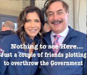 PHOTO Nothing To See Here Just A Couple Of Friends Plotting To Overthrow The Government Kristi Noem Meme