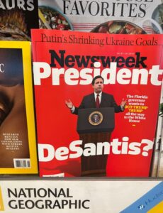 PHOTO Ron DeSantis For President Has Gained So Much Traction He's Now On THe Cover Of Newsweek