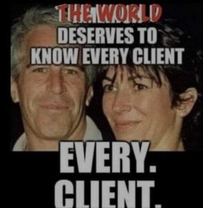PHOTO The World Deserves To Know Every Client Ghislaine Maxwell Jeffrey Epstein Meme