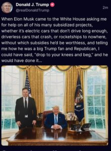 PHOTO Donald Trump Says He'd Have No Problem Getting Elon Musk To Drop To His Knees And Beg For Funding For His Space Projects