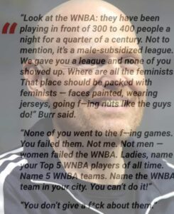 PHOTO Dude Says Women Not Men Failed The WNBA For Not Supporting The League