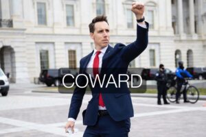 PHOTO Josh Hawley Pretends To Be A Hero In Public Is A Coward In Reality Meme