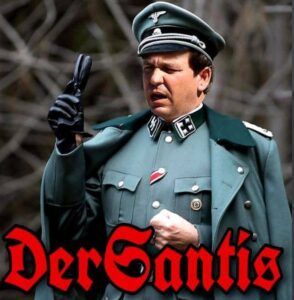 PHOTO Ron DeSantis Dictator DerSantis Meme